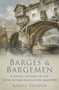 Barges & Bargemen (A Social History of the Upper Severn Navigation 1660-1900) by Barrie Trinder, 9781860777042