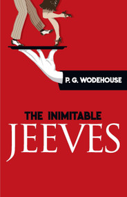 The Inimitable Jeeves by P. G.  Wodehouse, 9780486826776