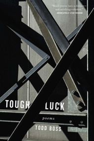 Tough Luck (Poems) - 9780393356632 by Todd Boss, 9780393356632