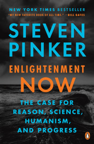 Enlightenment Now (The Case for Reason, Science, Humanism, and Progress) - 9780143111382 by Steven Pinker, 9780143111382