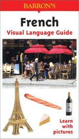 French Visual Language Guide (Visual Language Guide) by Rudi Kost, Robert Valentin, Karl-heinz Brecheis, 9780764122811