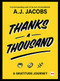 Thanks A Thousand (A Gratitude Journey) by A. J.  Jacobs, 9781501119927