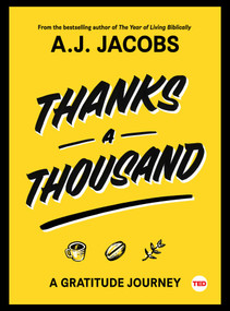 Thanks A Thousand (A Gratitude Journey) by A. J.  Jacobs, 9781501119927