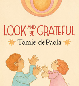 Look and Be Grateful - 9780823442676 by Tomie dePaola, 9780823442676