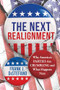 Next Realignment (Why America's Parties Are Crumbling and What Happens Next) by Frank J. DiStefano, 9781633885080