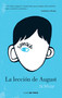 Wonder: La lección de August / Wonder (Spanish Edition) by R. J. Palacio, 9781949061871