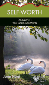 Self-Worth (Discover Your God-Given Worth) by June Hunt, 9781596366688