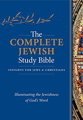 The Complete Jewish Study Bible (Hardcover) (Illuminating the Jewishness of God's Word) by Rabbi Barry Rubin, David H. Stern, 9781619708679