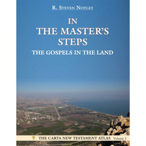 In the Master's Steps (The Gospels in the Land) by R Steven Notley, 9789652208514