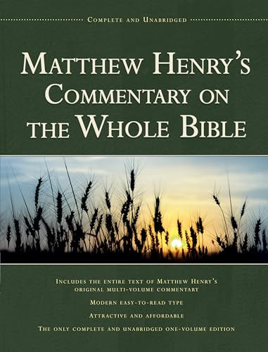 Matthew Henry's Commentary on the Whole Bible, 1-Volume Edition (Complete and Unabridged) by Matthew Henry, 9781598562750