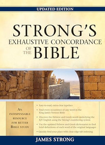 Strong's Exhaustive Concordance of the Bible by James Strong, 9781598563788