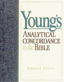 Young's Analytical Concordance to the Bible by Robert Young, 9781565638105