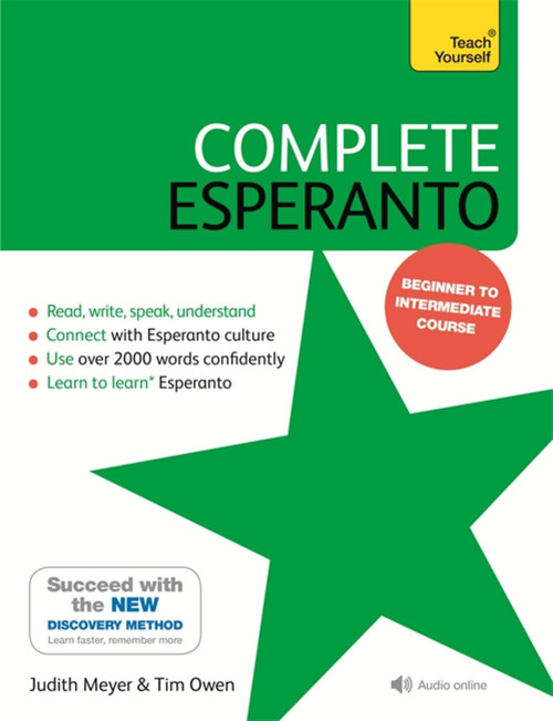 Complete Esperanto (Learn to read, write, speak and understand Esperanto) by Tim Owen, 9781473669185