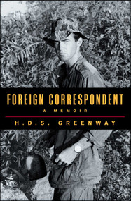 Foreign Correspondent (A Memoir) by H.D.S. Greenway, 9781476761367