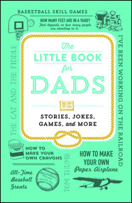 The Little Book for Dads (Stories, Jokes, Games, and More) by Adams Media, 9781507210017
