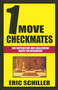 1 Move Checkmates by Eric Schiller, 9781580423779