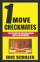 1 Move Checkmates by Eric Schiller, 9781580423779