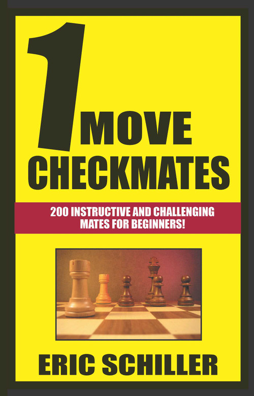 1 Move Checkmates by Eric Schiller, 9781580423779