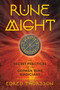 Rune Might (The Secret Practices of the German Rune Magicians) by Edred Thorsson, 9781620557259