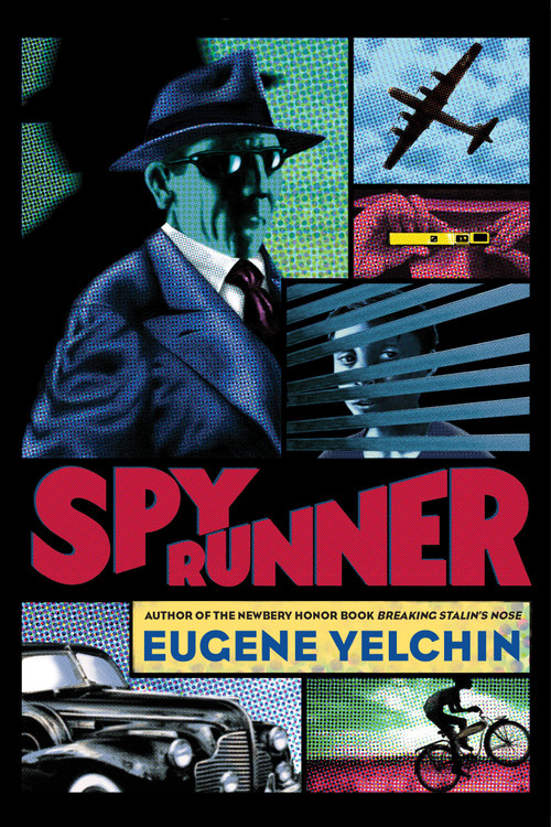 Spy Runner by Eugene Yelchin, Eugene Yelchin, 9781250120816