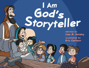 I Am God's Storyteller by Lisa M. Hendey, Eric Carlson, 9781640601628