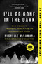 I'll Be Gone in the Dark (One Woman's Obsessive Search for the Golden State Killer) - 9780062319791 by Michelle McNamara, Gillian Flynn, Patton Oswalt, 9780062319791