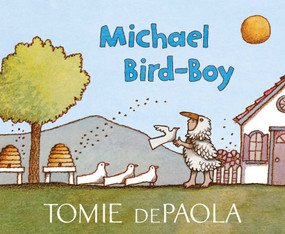 Michael Bird-Boy - 9781534430150 by Tomie dePaola, Tomie dePaola, 9781534430150