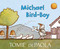 Michael Bird-Boy - 9781534430150 by Tomie dePaola, Tomie dePaola, 9781534430150