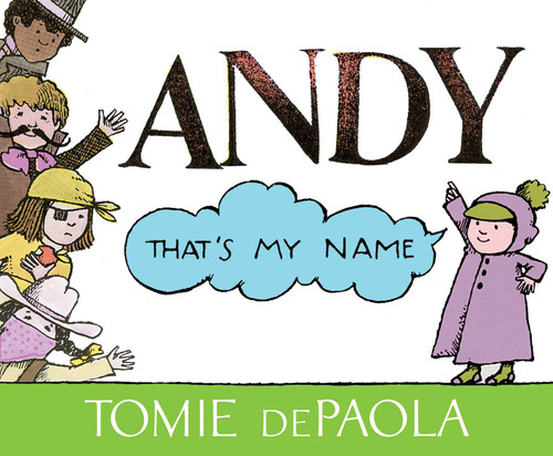 Andy, That's My Name - 9781534430143 by Tomie dePaola, Tomie dePaola, 9781534430143