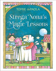 Strega Nona's Magic Lessons - 9781534430136 by Tomie dePaola, Tomie dePaola, 9781534430136