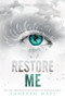 Restore Me - 9780062676375 by Tahereh Mafi, 9780062676375