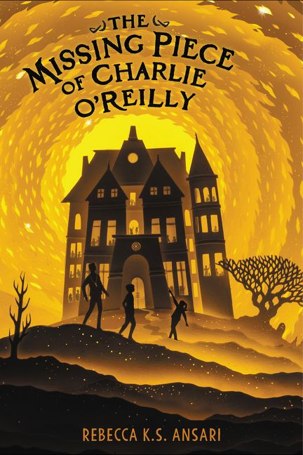 The Missing Piece of Charlie O'Reilly by Rebecca K.S. Ansari, 9780062679666