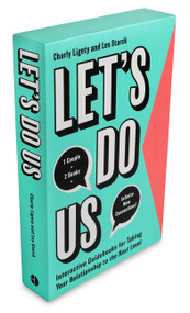 Let's Do Us (Interactive Guidebooks for Taking Your Relationship to the Next Level) by Charly Ligety, Les Starck, 9780062880444