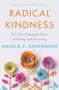 Radical Kindness (The Life-Changing Power of Giving and Receiving) by Angela Santomero, Deepak Chopra, 9780062913364