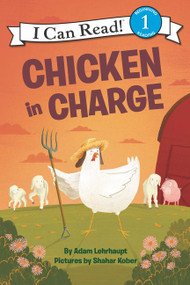 Chicken in Charge - 9780062364241 by Adam Lehrhaupt, Shahar Kober, 9780062364241
