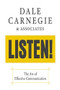 Listen!:  The Art of Effective Communication (The Art of Effective Communication) by Dale Carnegie & Associates, 9781722510022