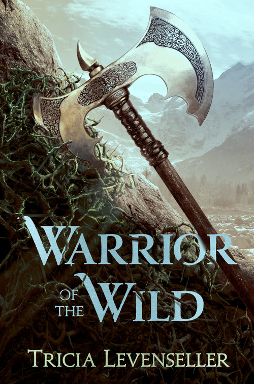 Warrior of the Wild by Tricia Levenseller, 9781250189943