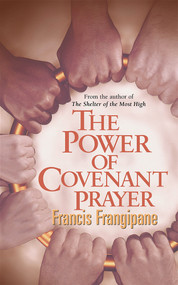 The Power Of Covenant Prayer by Francis Frangipane, 9780884195481