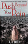 Push Beyond Your Pain (How to Survive Your Wilderness Experience) by Alton J. Beech, 9780884197867