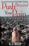 Push Beyond Your Pain (How to Survive Your Wilderness Experience) by Alton J. Beech, 9780884197867