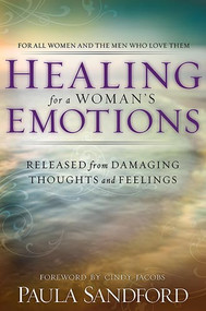 Healing For A Woman's Emotions (Released from Damaging Thoughts and Feelings) by Paula Sandford, 9781599790541
