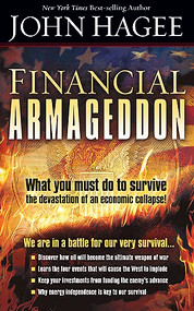 Financial Armageddon (We Are in a Battle for our Very Survival…) by John Hagee, 9781599796031