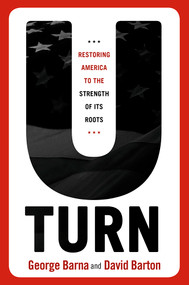 U-Turn (Restoring America to the Strength of its Roots) by David Barton, George Barna, 9781629980249