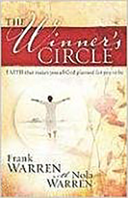 The Winner Circle (Faith That Makes You All God Planned For You to Be) by Frank Warren, 9781599796048