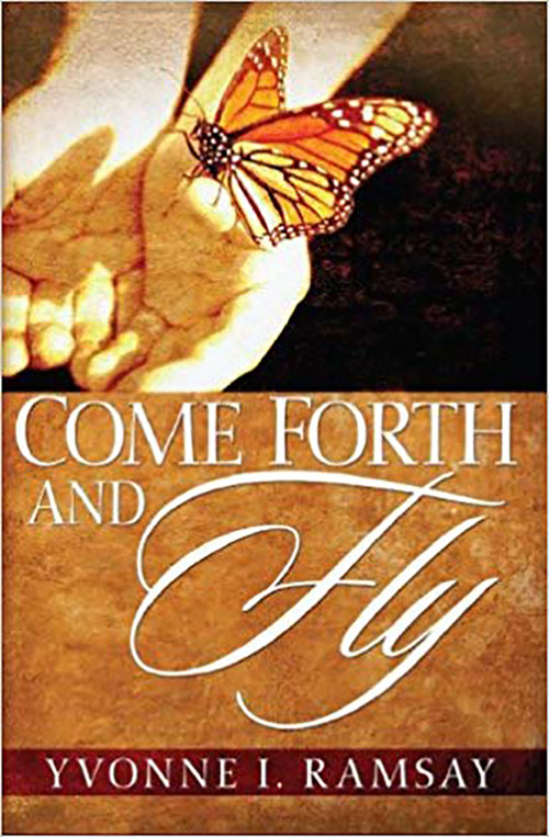 Come Forth And Fly by Yvonne Ramsay, 9781599790527