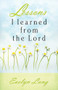 Lessons I Learned From The Lord by Evelyn Lang, 9781591859857