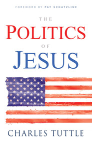 The Politics of Jesus - 9781629985664 by Charles Tuttle, 9781629985664