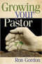 Growing Your Pastor by Ron Gordon, 9781591858249
