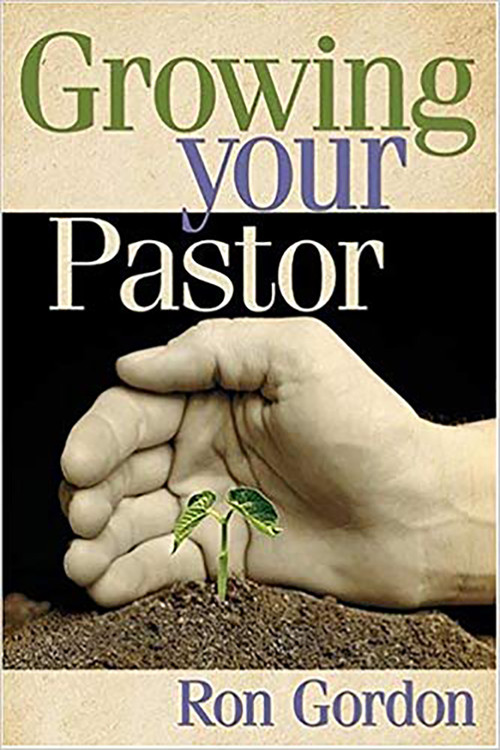 Growing Your Pastor by Ron Gordon, 9781591858249