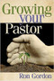 Growing Your Pastor by Ron Gordon, 9781591858249